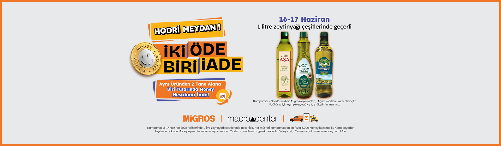 İki Öde Biri İade Kampanyası 16 - 17 Haziran