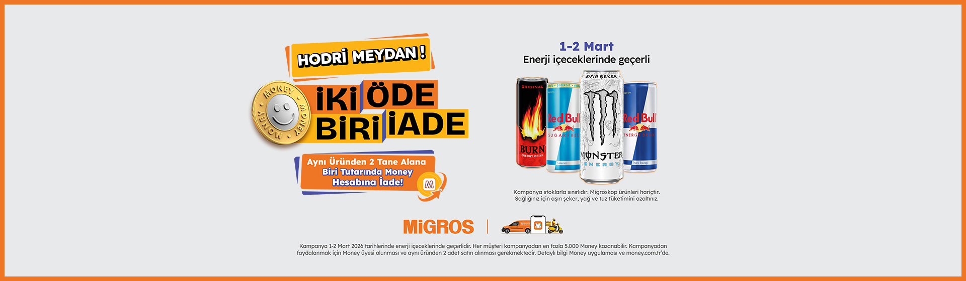 İki Öde Biri İade Kampanyası 1 - 2 Mart