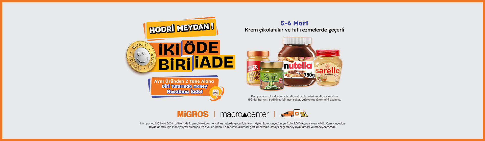 İki Öde Biri İade Kampanyası 3 - 4 Mart