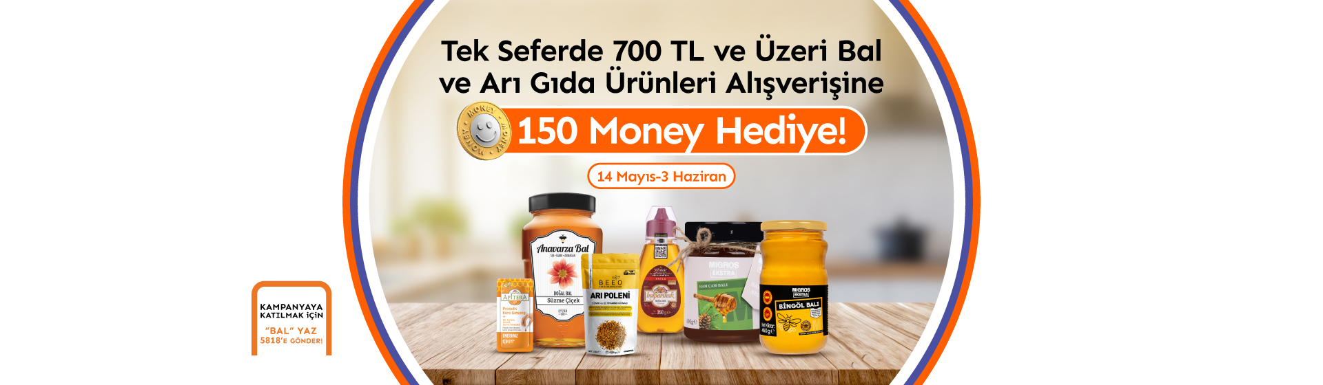 Bal ve Arı Gıda Ürünleri Money Kampanyası