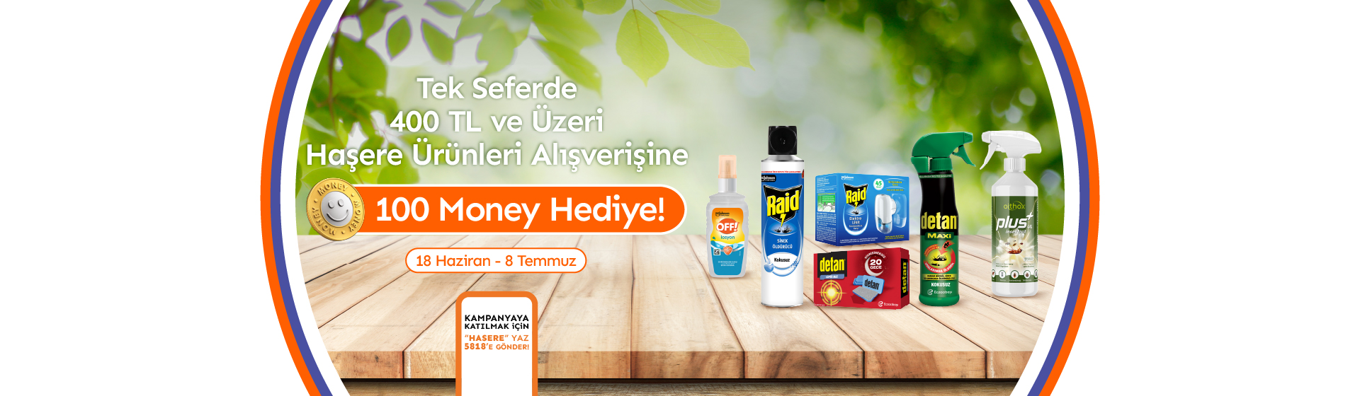 Tek Seferde 400 TL ve Üzeri Haşere Ürünleri Alışverişine 100 Money Hediye!