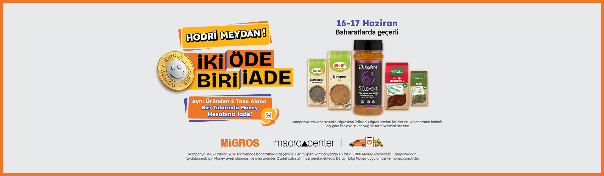 İki Öde Biri İade Kampanyası 16 - 17 Haziran