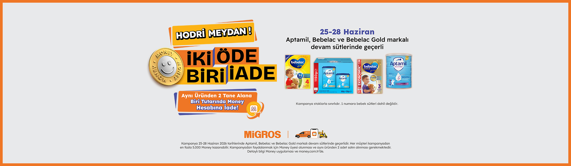 İki Öde Biri İade Kampanyası 25 - 28 Haziran Devam Sütü