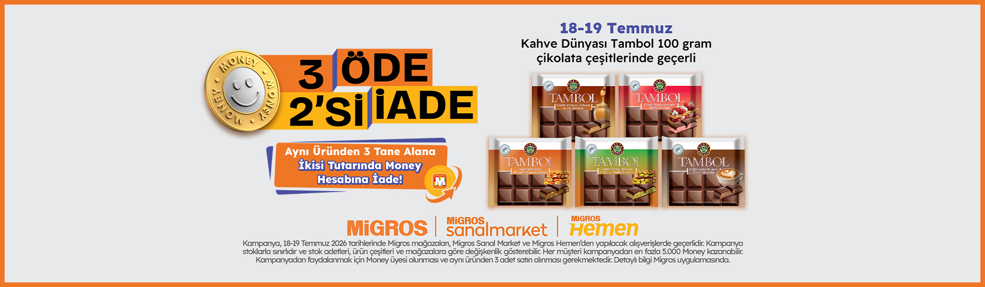 3 Al 2'si Money İade 18 - 19 Temmuz