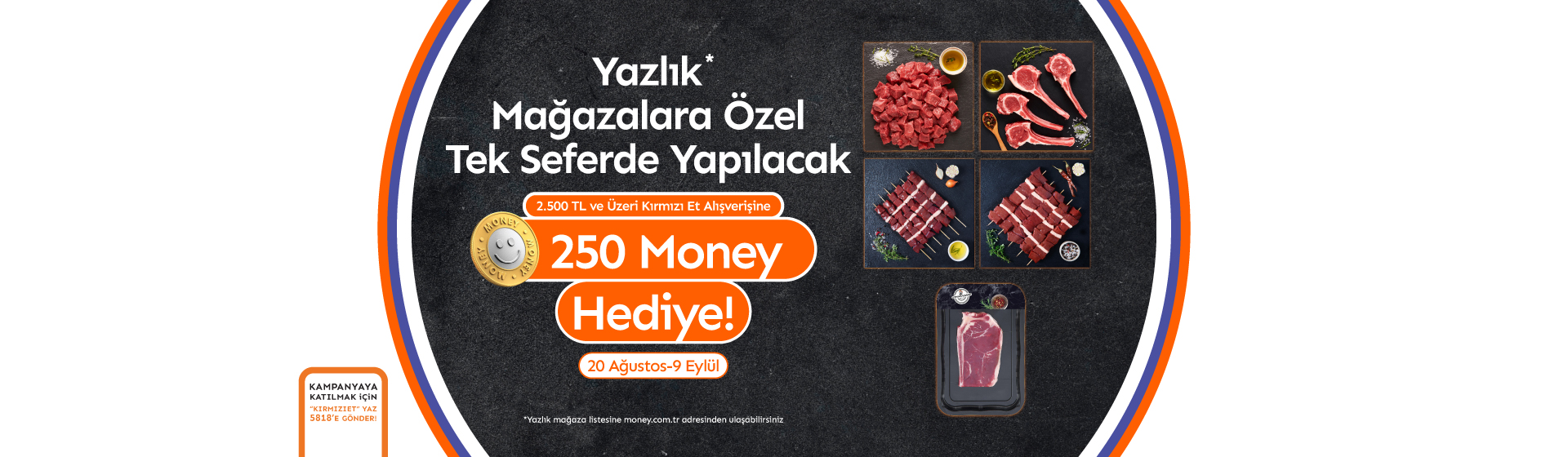 Yazlık Mağazalara Özel Kırmızı Et Money Kampanyası