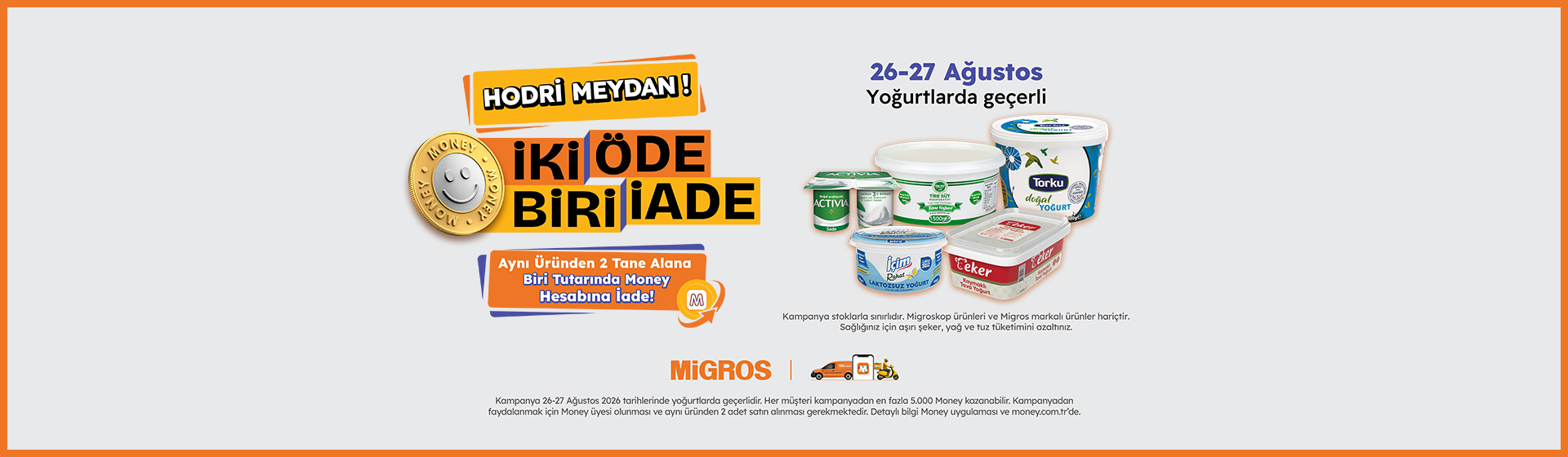 İki Öde Biri İade Kampanyası 26 - 27 Ağustos - Yoğurt
