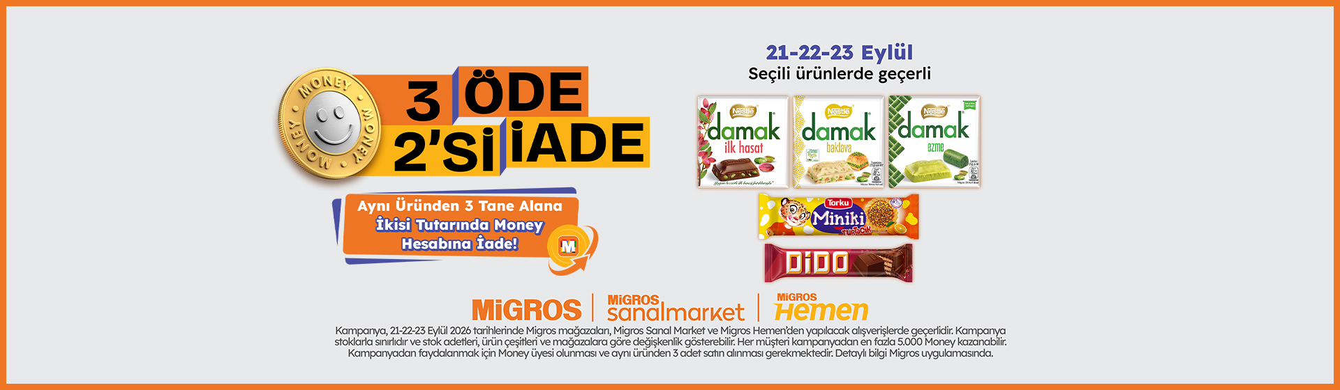 3 Al 2'si Money İade 21 - 23 Eylül