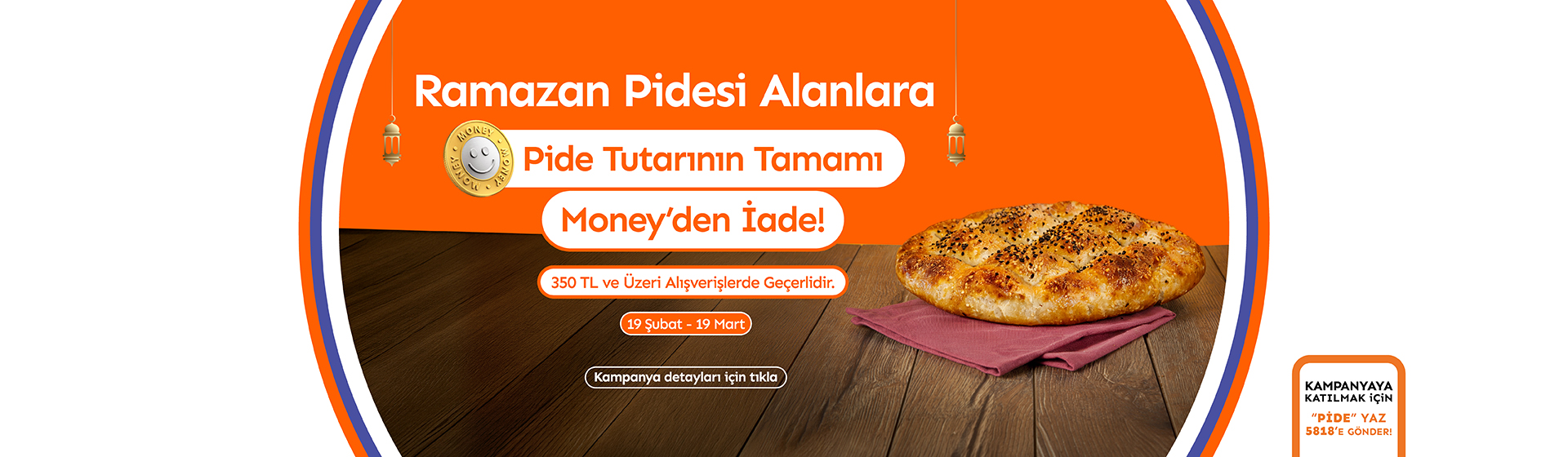 Ramazan Pidesi Money Kampanyası