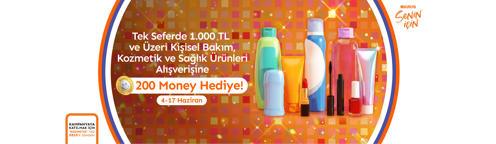 Kişisel Bakım - Kozmetik Money Kampanyası