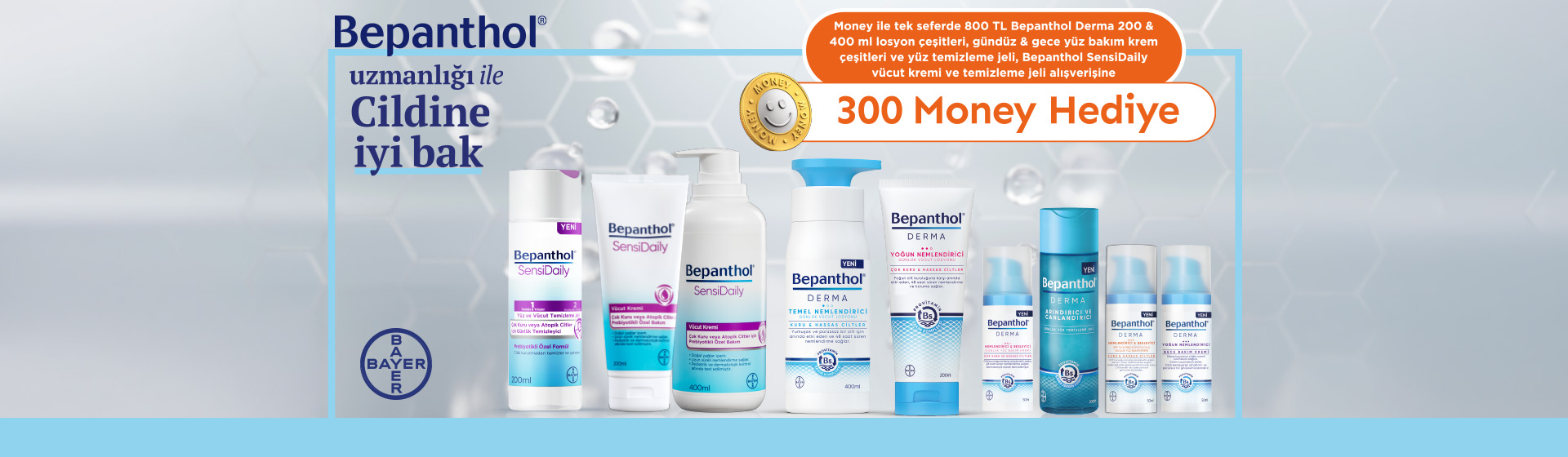 800 TL Bepanthol Derma 200 & 400 ml Losyon, Gündüz & Gece Yüz Bakım Kremi, Derma Yüz Yıkama Jeli, SensiDaily Vücut Kremi & Temizleme Jeli Alışverişine 300 Money