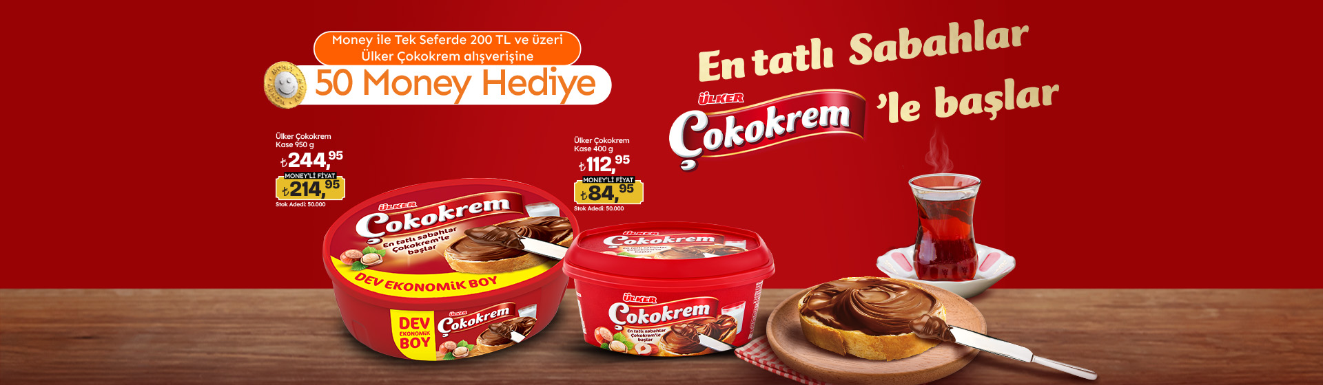 Money ile Tek Seferde 200 TL ve üzeri Ülker Çokokrem alışverişine 50 Money 