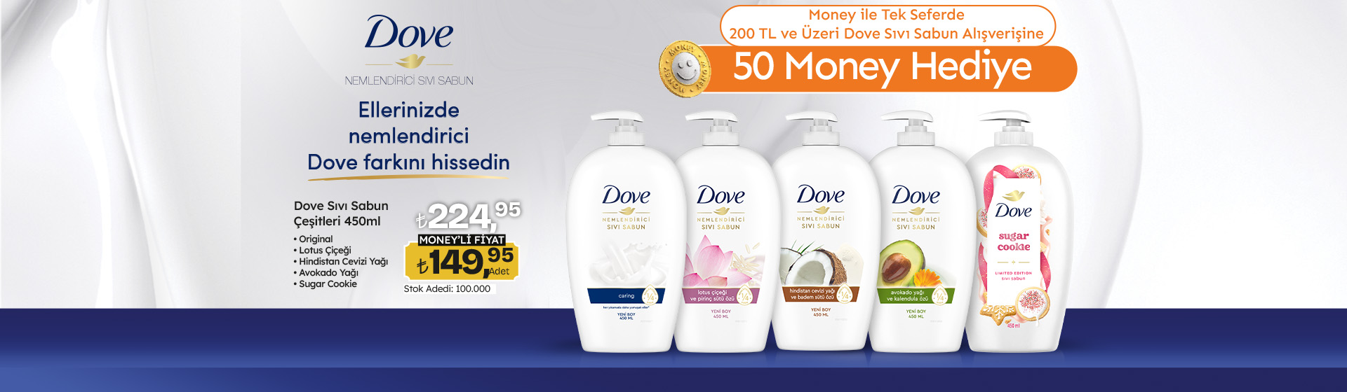 200 TL Dove Sıvı Sabun Alışverişine 50 Money