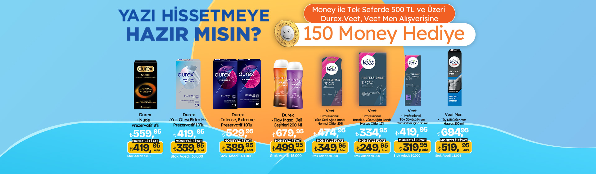 500 TL Durex, Veet veya Veet Men Alışverişine 150 Money