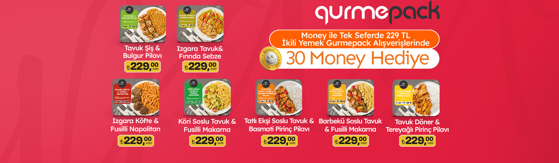 229 TL İkili Yemek Gurmepack Alışverişine 30 Money