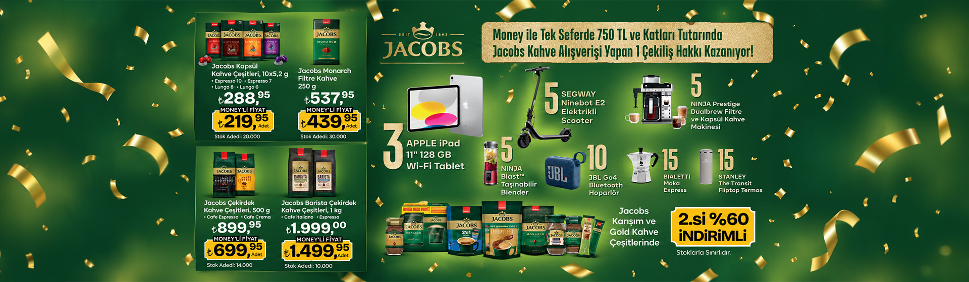 750 TL ve Katları Jacobs Alışverişine 1 Çekiliş Hakkı!