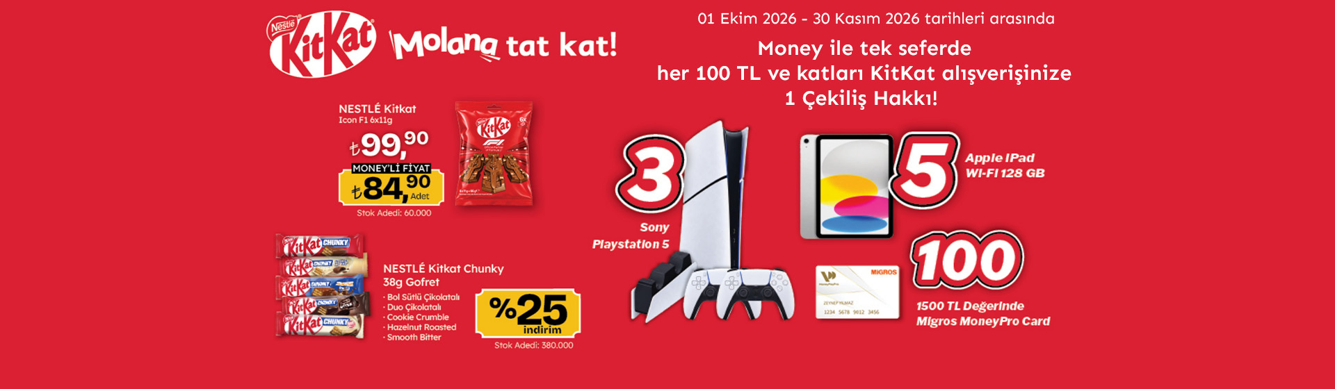 100 TL ve katları Kitkat Alışverişine 1 çekiliş hakkı!