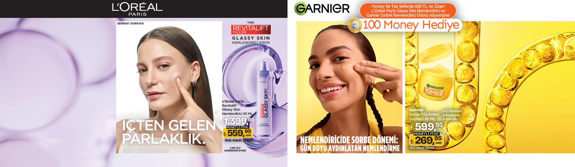 600 TL Loreal Paris Glassy Skin Nemlendirici ve Garnier Sorbet Nemlendirici Alışverişine 100 Money
