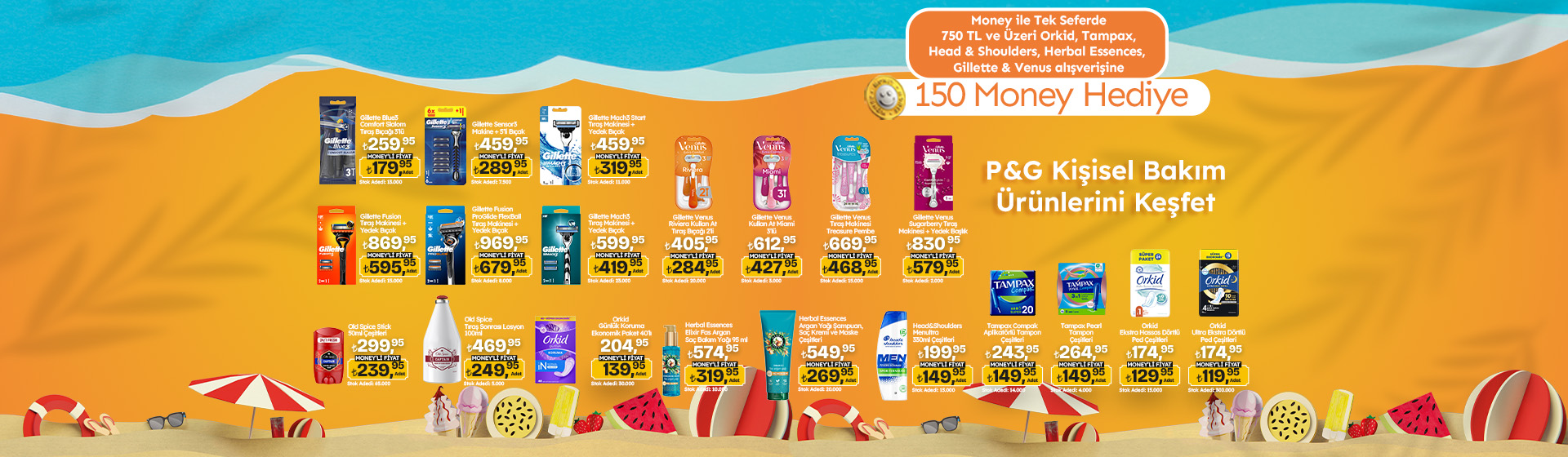 750 TL Orkid, Tampax, H&S, Herbal Essences, Gillette veya Venüs Alışverişine 150 Money 
