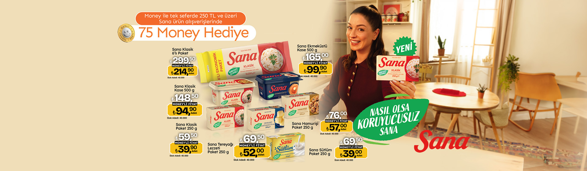 250 TL ve Üzeri Sana Alışverişine 75 Money