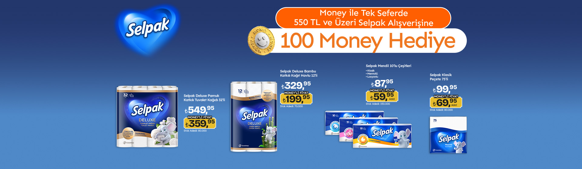 550 TL ve üzeri Selpak Alışverişine 100 Money