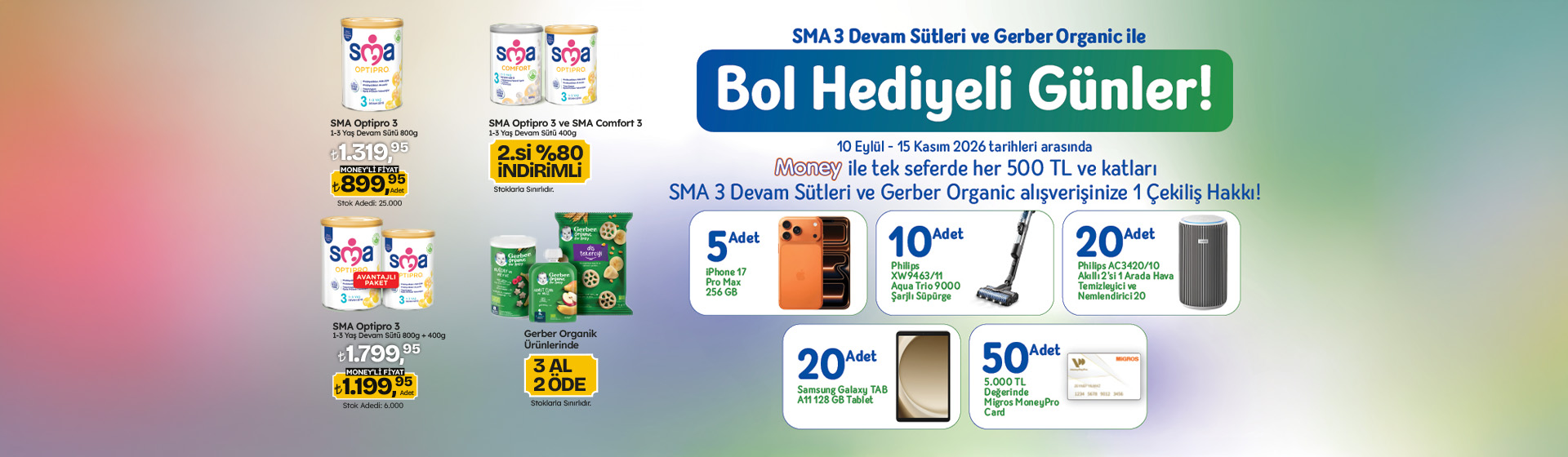 500 TL ve katları SMA 3 Devam Sütleri veya Gerber Organic Alışverişine 1 Çekiliş Hakkı!