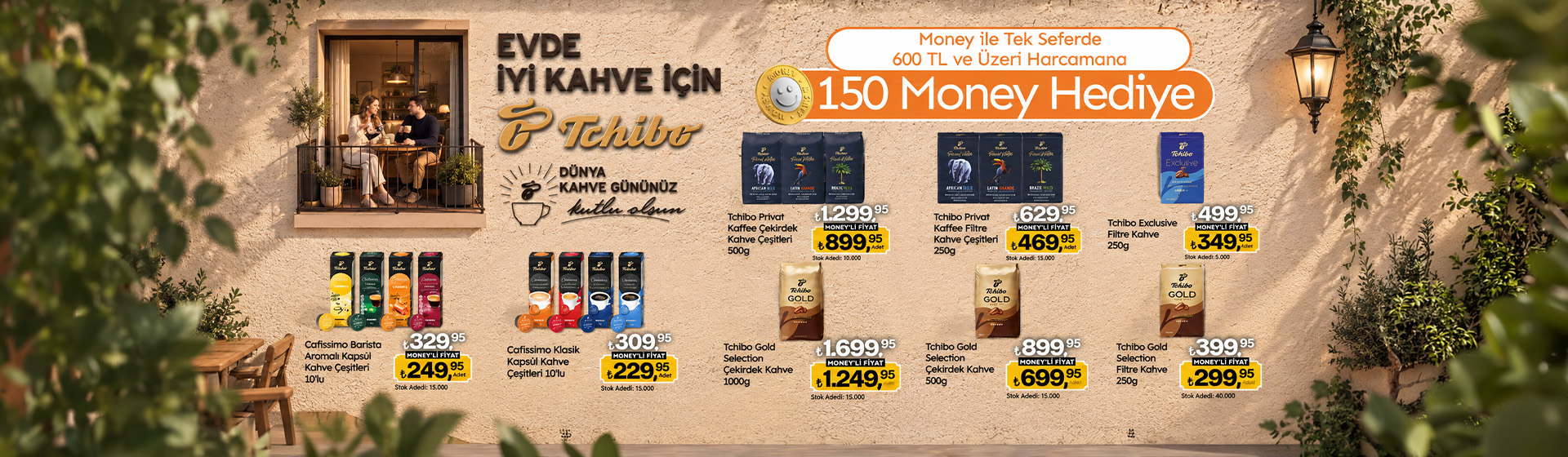 600 TL ve Üzeri Tchibo Alışverişine 150 Money